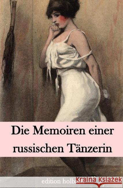 Die Memoiren einer russischen Tänzerin D., E. 9783746767277 epubli - książka
