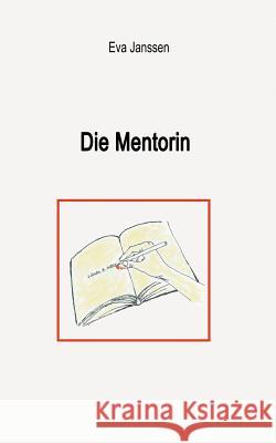 Die Mentorin Eva Janssen 9783752823059 Books on Demand - książka