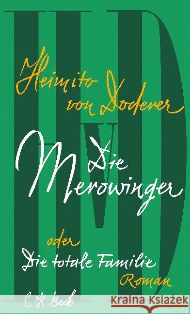 Die Merowinger oder Die totale Familie : Roman. Mit einem Nachwort von Denis Scheck Doderer, Heimito von 9783406699627 Beck - książka