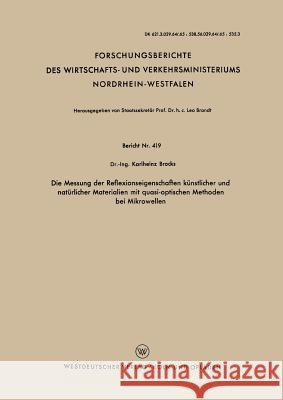 Die Messung Der Reflexionseigenschaften Künstlicher Und Natürlicher Materialien Mit Quasi-Optischen Methoden Bei Mikrowellen Brocks, Karlheinz 9783663034636 Vs Verlag Fur Sozialwissenschaften - książka