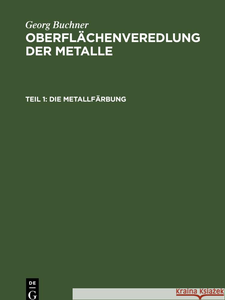 Die Metallfärbung Georg Buchner 9783112337776 De Gruyter (JL) - książka