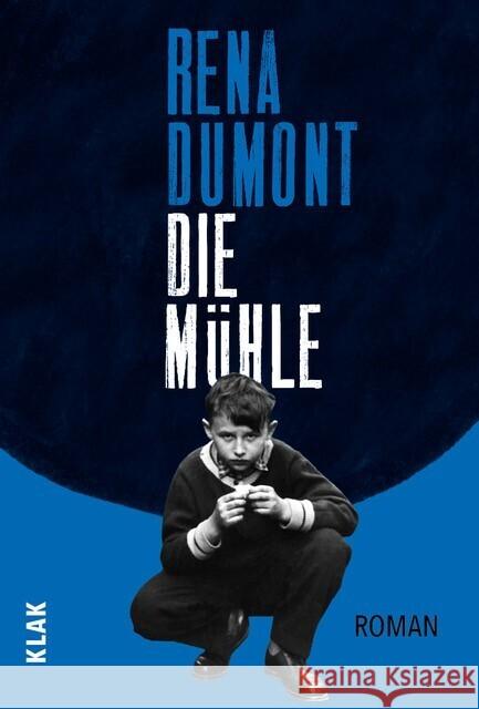 Die Mühle Dumont, Rena 9783948156572 KLAK Verlag - książka