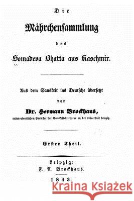 Die Mährchensammlung des Somadeva Bhatta aus Kaschmir Bhatta, Somadeva 9781517521219 Createspace - książka