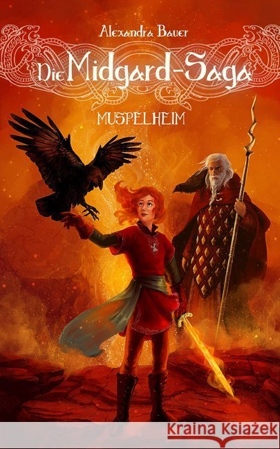 Die Midgard-Saga - Muspelheim Bauer, Alexandra 9783961114498 Nova MD - książka