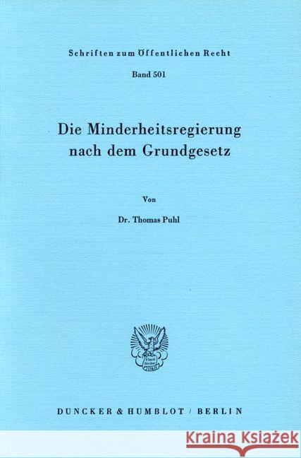 Die Minderheitsregierung Nach Dem Grundgesetz Puhl, Thomas 9783428059423 Duncker & Humblot - książka