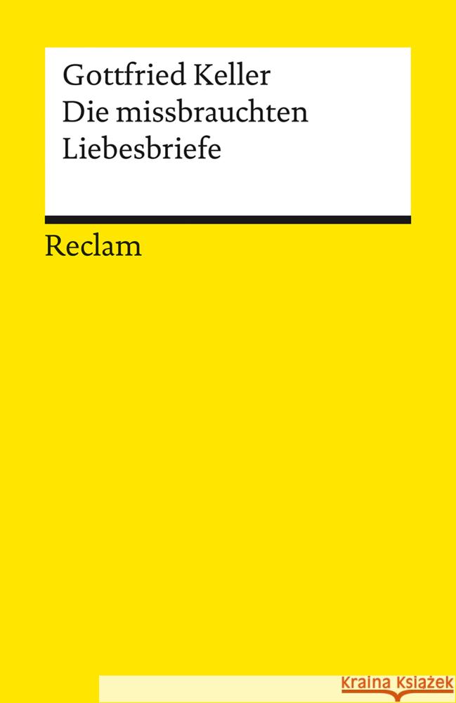 Die missbrauchten Liebesbriefe Keller, Gottfried 9783150195925 Reclam, Ditzingen - książka
