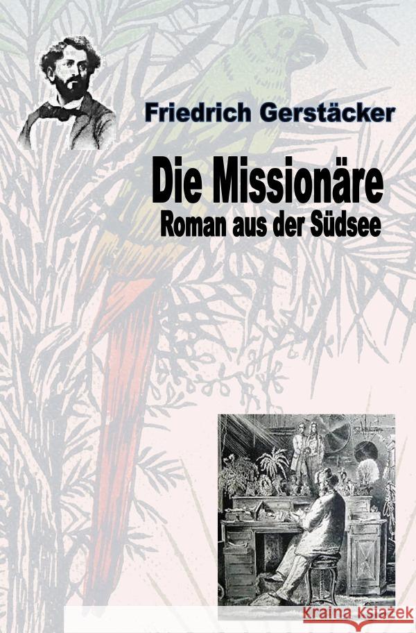 Die Missionäre Gerstäcker, Friedrich 9783753176710 epubli - książka