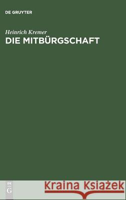 Die Mitbürgschaft Kremer, Heinrich 9783111225043 Walter de Gruyter - książka