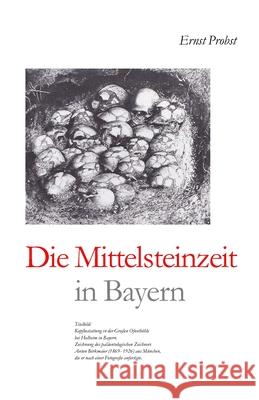 Die Mittelsteinzeit in Bayern Ernst Probst 9781075203251 Independently Published - książka