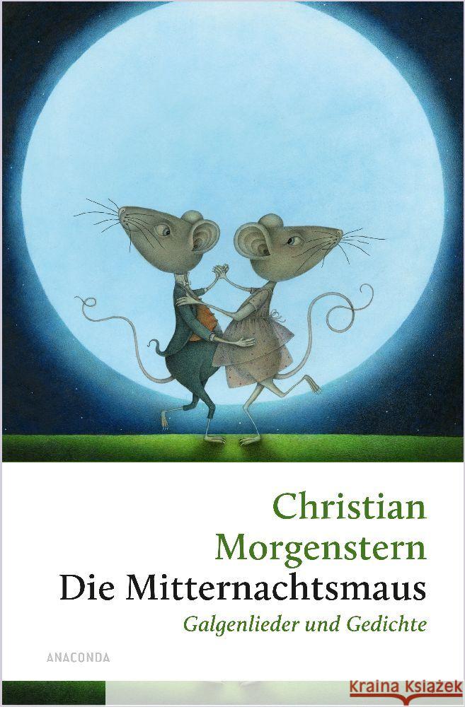 Die Mitternachtsmaus. Galgenlieder und Gedichte Morgenstern, Christian 9783730614129 Anaconda - książka