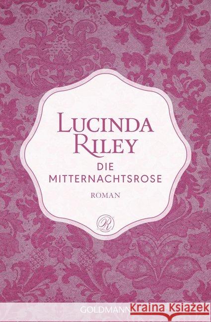 Die Mitternachtsrose : Roman - Limitierte Sonderedition mit Perlmutt-Einband Riley, Lucinda 9783442488612 Goldmann - książka