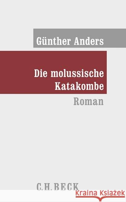 Die molussische Katakombe : Roman Anders, Günther 9783406600241 BECK - książka