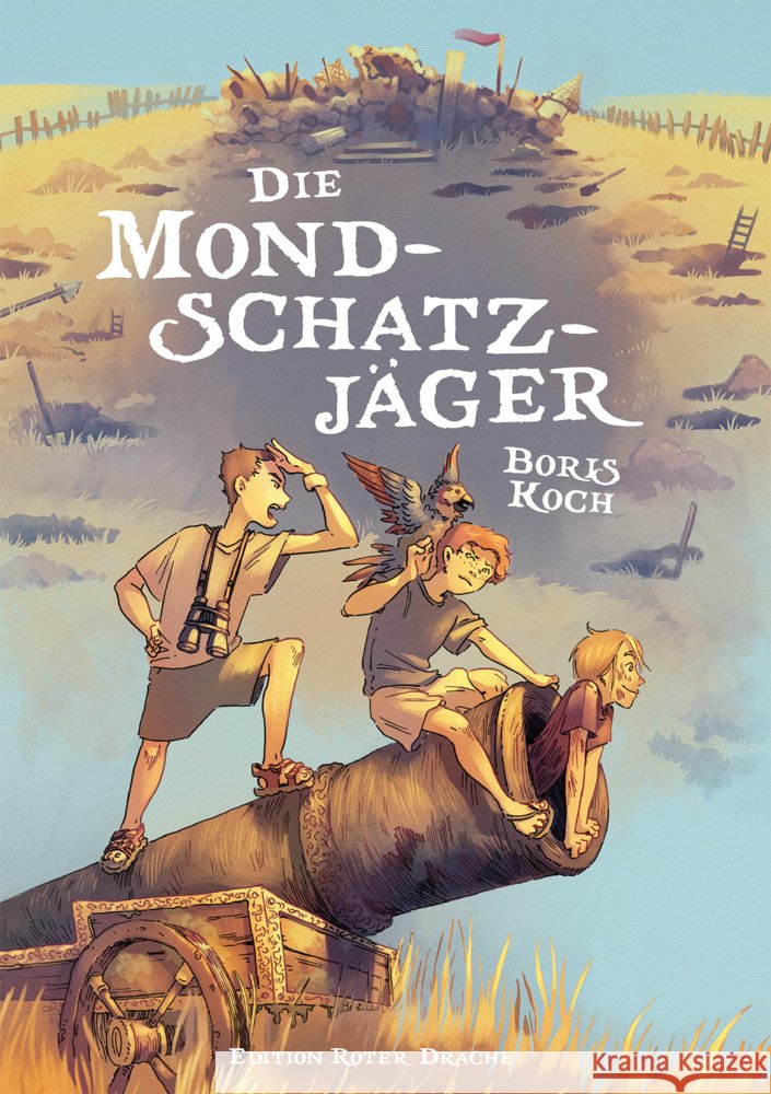 Die Mondschatzjäger Koch, Boris 9783968150499 Edition Roter Drache - książka