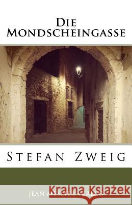 Die Mondscheingasse Stefan Zweig 9781973765486 Createspace Independent Publishing Platform - książka