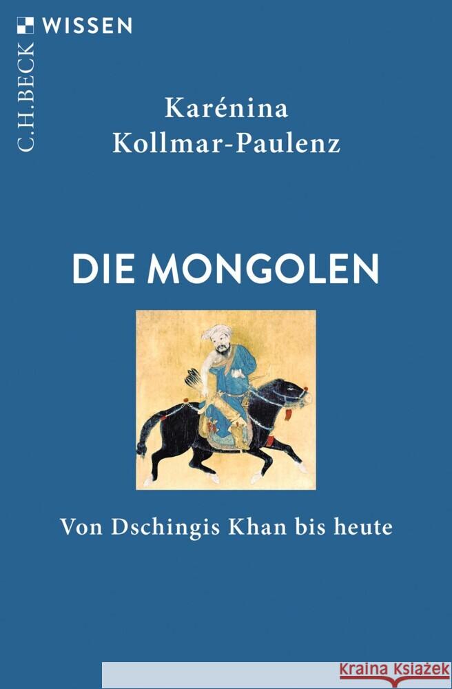 Die Mongolen Kollmar-Paulenz, Karénina 9783406815751 Beck - książka
