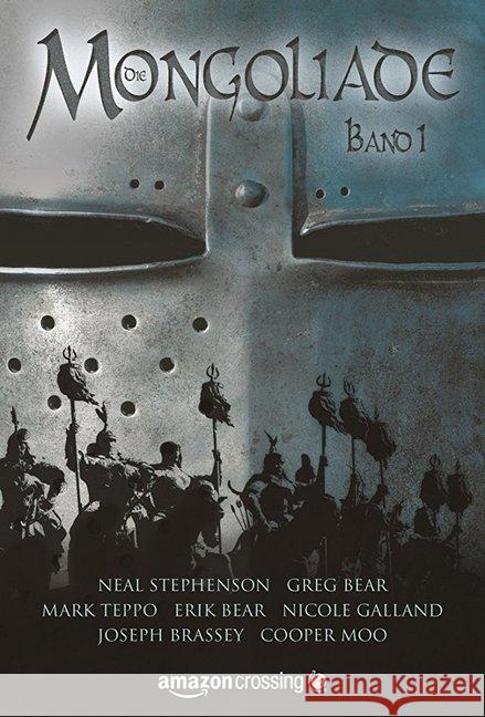 Die Mongoliade: Erster Band Stephenson, Neal; Brassey, Joseph; deBirmingham, E. D. 9781477808771 AmazonCrossing - książka