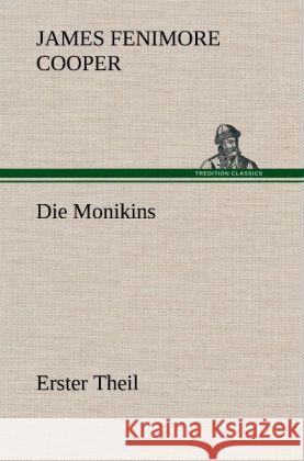 Die Monikins Cooper, James Fenimore 9783847245612 TREDITION CLASSICS - książka