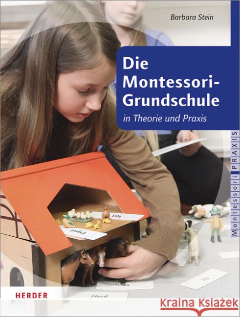 Die Montessori-Grundschule : in Theorie und Praxis Stein, Barbara 9783451325809 Herder, Freiburg - książka