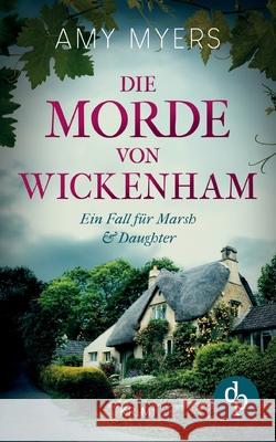 Die Morde von Wickenham Nadine Erler Amy Myers 9783968173467 DP Verlag - książka