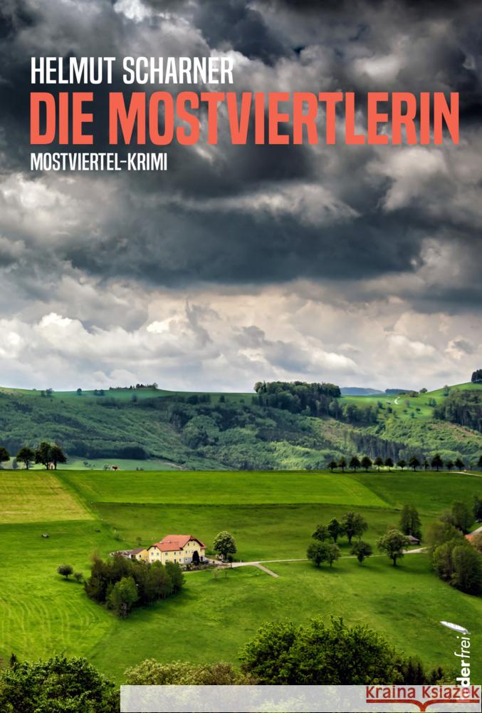 Die Mostviertlerin Scharner, Helmut 9783990742051 Federfrei Verlag - książka