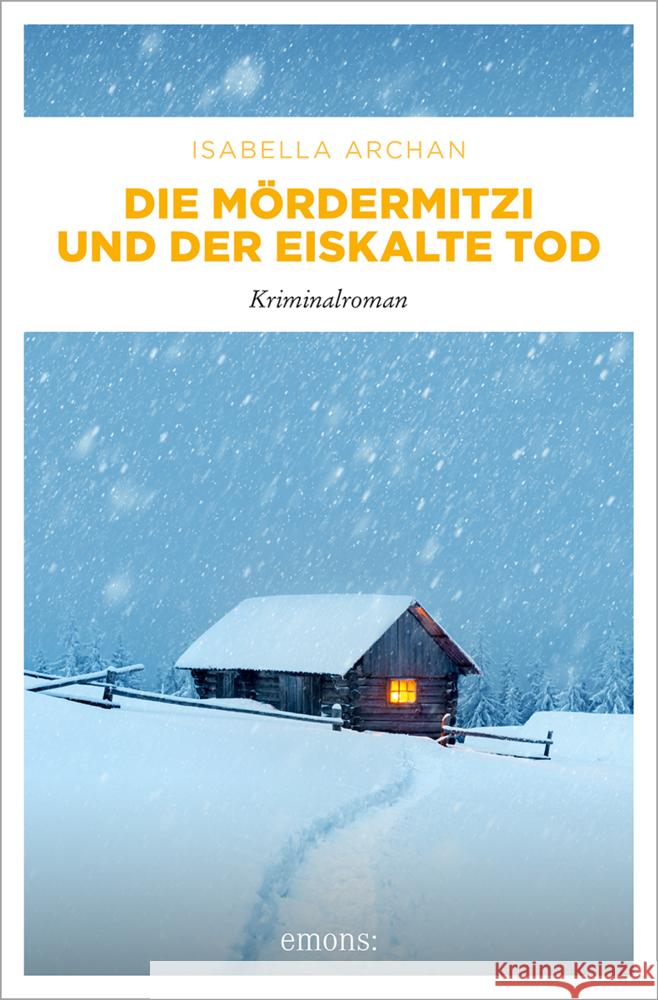 Die MörderMitzi und der eiskalte Tod Archan, Isabella 9783740823405 Emons Verlag - książka