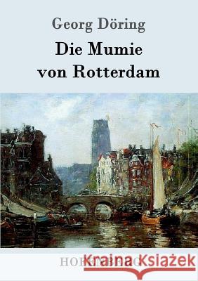 Die Mumie von Rotterdam Georg Döring 9783861994435 Hofenberg - książka