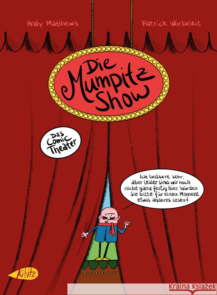 Die Mumpitz-Show Mathews, Andrew, Wirbeleit, Patrick 9783948690397 Kibitz, Berlin - książka