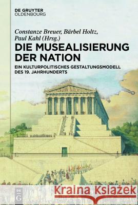 Die Musealisierung der Nation No Contributor 9783110362428 Walter de Gruyter - książka