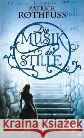 Die Musik der Stille Rothfuss, Patrick 9783608960204 Klett-Cotta - książka