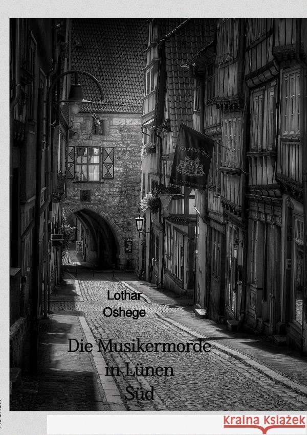 Die Musikermorde in Lünen Süd Oshege, Lothar 9783819056734 epubli - książka