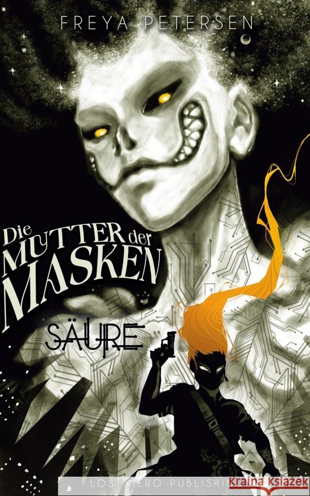 Die Mutter der Masken - Säure (Dark Fantasy) Band 1 Petersen, Freya 9783989423626 Nova MD - książka