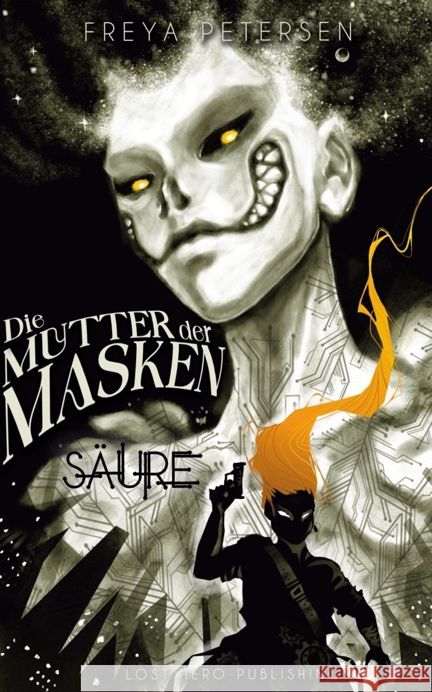 Die Mutter der Masken - Säure (Dark Fantasy) Band 1 Petersen, Freya 9783989423626 Nova MD - książka