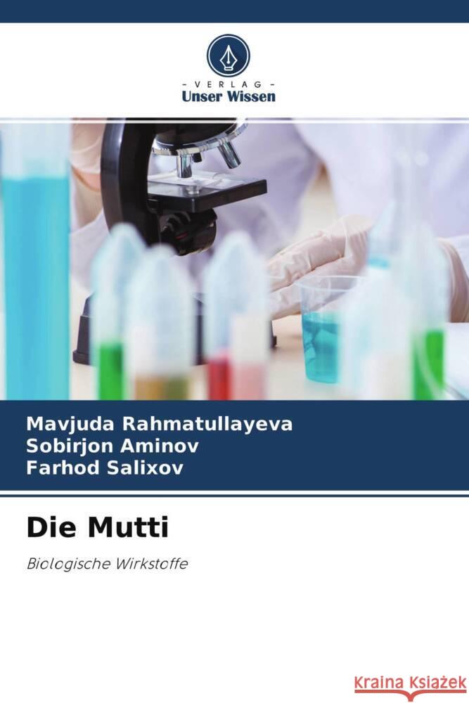 Die Mutti Rahmatullayeva, Mavjuda, Aminov, Sobirjon, Salixov, Farhod 9786204366470 Verlag Unser Wissen - książka