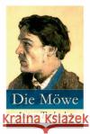 Die M�we Anton Tschechow, August Scholz 9788026861966 e-artnow