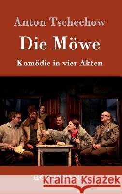 Die Möwe: Komödie in vier Akten Tschechow, Anton 9783843082471 Hofenberg - książka