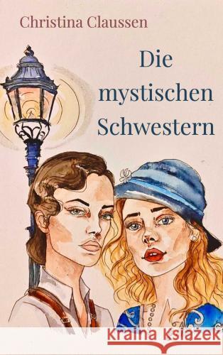 Die mystischen Schwestern Christina Claussen 9789403782867 Bookmundo - książka