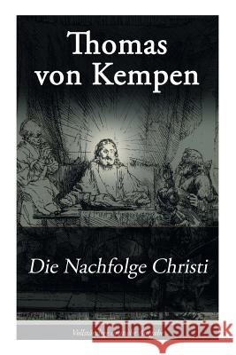 Die Nachfolge Christi: De imitatione Christi Thomas Von Kempen, Johann Michael Sailer 9788026858294 e-artnow - książka