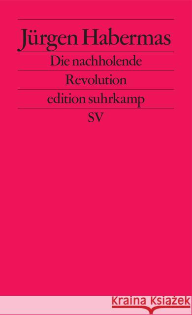 Die nachholende Revolution Habermas, Jürgen   9783518116333 Suhrkamp - książka