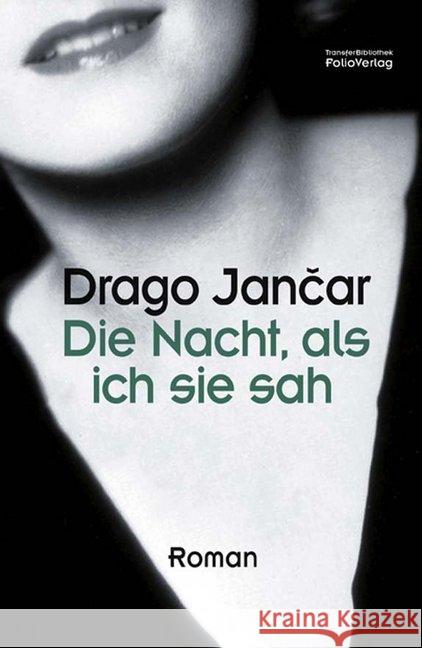 Die Nacht, als ich sie sah Jancar, Drago 9783852568003 Folio, Wien - książka