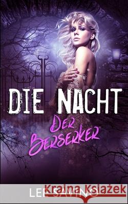 Die Nacht Der Berserker Lee Savino Michael Krug 9781648470028 Silverwood Press - książka