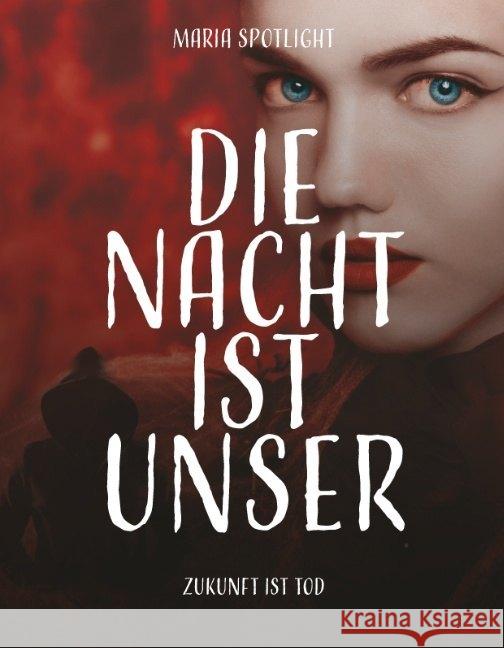 Die Nacht ist unser Spotlight, Maria 9783966109390 Fantasypride - książka