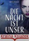Die Nacht ist unser Spotlight, Maria 9783969691717 Fantasypride