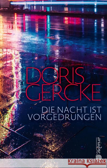 Die Nacht ist vorgedrungen Gercke, Doris 9783867542500 Argument Verlag - książka