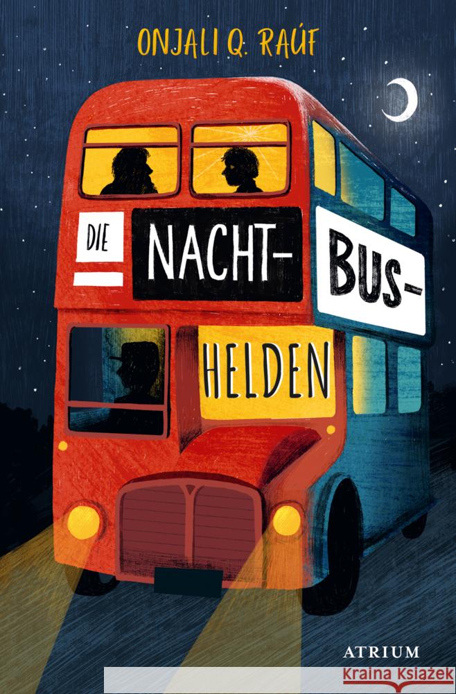 Die Nachtbushelden Raúf, Onjali Q. 9783038821373 Atrium Verlag - książka