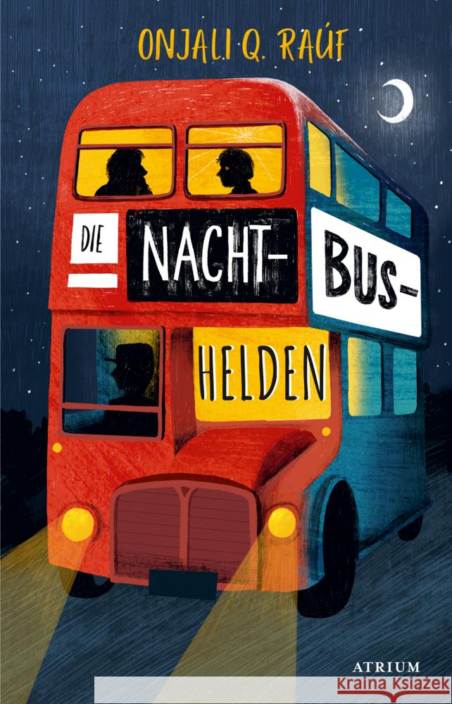 Die Nachtbushelden Raúf, Onjali Q. 9783855356560 Atrium Verlag - książka