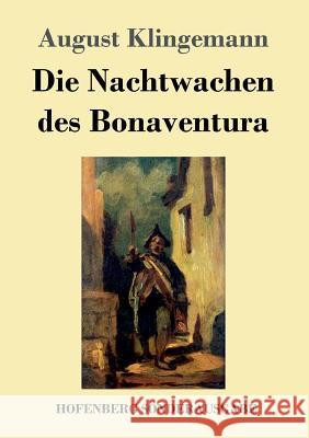 Die Nachtwachen des Bonaventura August Klingemann 9783743708600 Hofenberg - książka