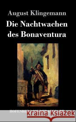 Die Nachtwachen des Bonaventura August Klingemann 9783743708617 Hofenberg - książka