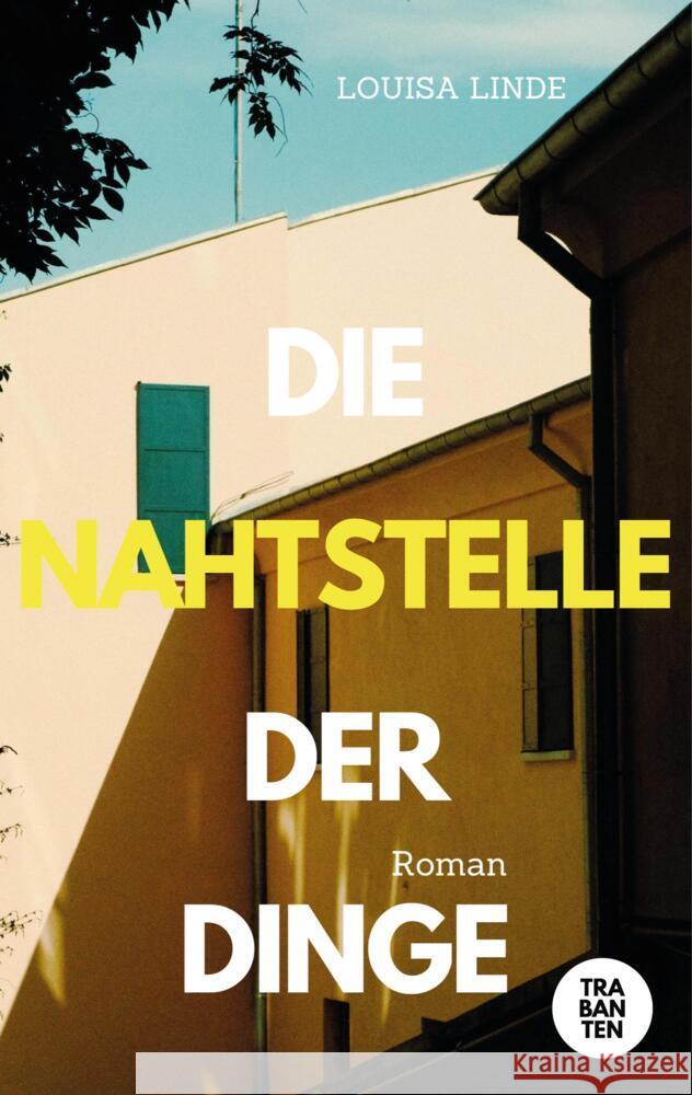 Die Nahtstelle der Dinge Linde, Louisa 9783986971113 Trabanten - książka