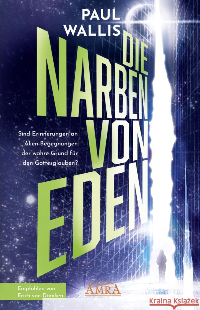 DIE NARBEN VON EDEN (empfohlen von Erich von Däniken) Wallis, Paul 9783954475896 AMRA Verlag - książka