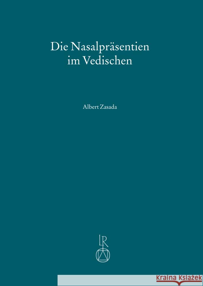 Die Nasalprasentien Im Vedischen Dr Ludwig Reichert Verlag 9783752007077 Dr Ludwig Reichert - książka
